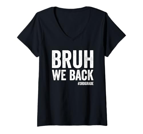 Damen Bruh Wir unterstützen den ersten Schultag der 3. Klasse Bruh Wir sind zurück T-Shirt mit V-Ausschnitt von Back To School Boys & Girls Co.