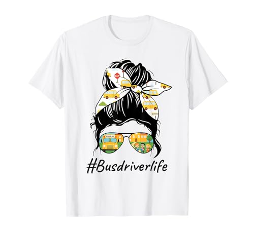 Bus Driver Life Messy Bun Back To School Bus Driver Damen T-Shirt Bus Driver Life Messy Bun Back To School Bus Driver Damen T-Shirt von Back To School Bus Driver