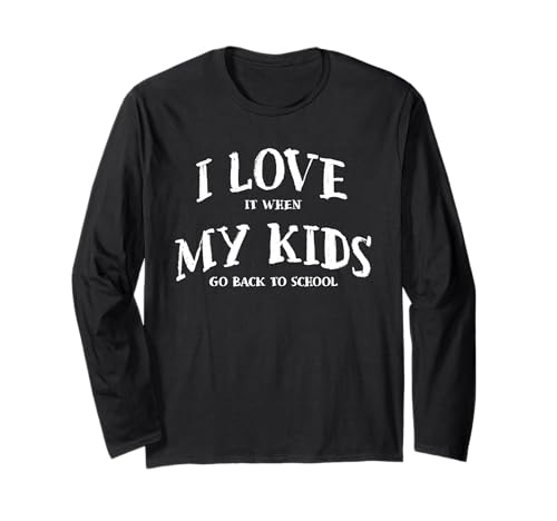 Ich Liebe es, wenn Meine Kinder am ersten Tag Wieder zur Schule gehen, Eltern Langarmshirt Ich Liebe es, wenn Meine Kinder am ersten Tag Wieder zur Schule gehen, Eltern Langarmshirt von Back To School First Day Parents Men Women