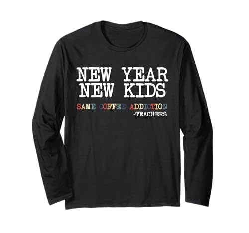 Neues Jahr, Neue Kinder, zurück in die Schule, Lehrer, Lustiger Kaffeeliebhaber Langarmshirt Neues Jahr, Neue Kinder, zurück in die Schule, Lehrer, Lustiger Kaffeeliebhaber Langarmshirt von Back To School First Day Teacher Men Women