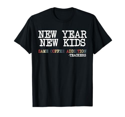 Neues Jahr, Neue Kinder, zurück in die Schule, Lehrer, Lustiger Kaffeeliebhaber T-Shirt Neues Jahr, Neue Kinder, zurück in die Schule, Lehrer, Lustiger Kaffeeliebhaber T-Shirt von Back To School First Day Teacher Men Women