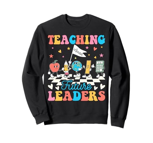 Retro Teaching Future Leaders Back to School Man Women Sweatshirt Retro Teaching Future Leaders Back to School Man Women Sweatshirt von Back To School Gift Apparel