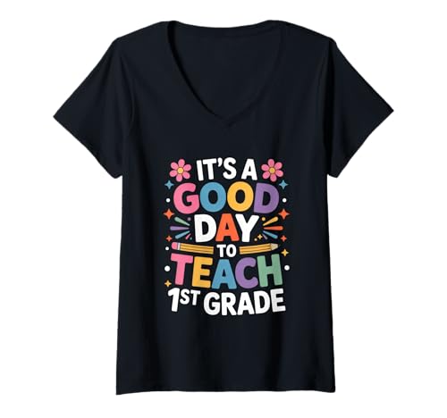 Damen Es ist EIN guter Tag, um die erste Klasse Wieder in die Schule zu bringen T-Shirt mit V-Ausschnitt von Back To School Humor First Graders