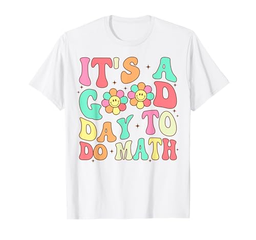 It's A Good Day To Do Math Back To School Teachers Women Kids T-Shirt It's A Good Day To Do Math Back To School Teachers Women Kids T-Shirt von Back To School It's A Good Day To Do Math Teachers