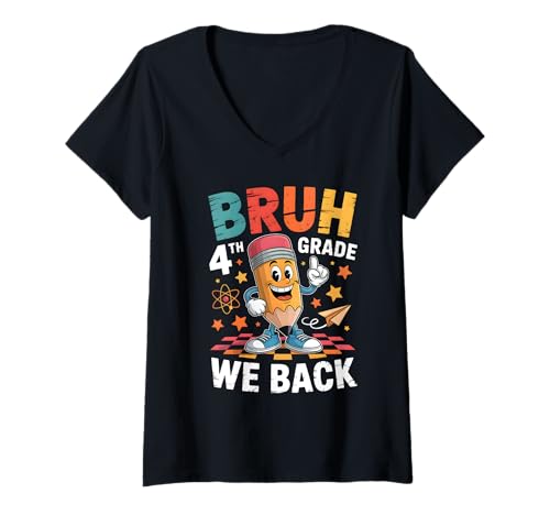 Damen Bruh, wir unterstützen den ersten Schultag der 4. Klasse. Zurück zur Schule T-Shirt mit V-Ausschnitt von Back To School Outfits For Girls Boys 4th Grade