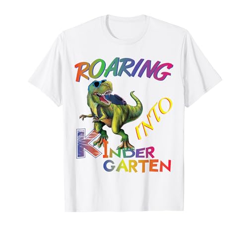 Roaring into Kindergarten Dinosaur Kids Day Back to School T-Shirt von Back To School Shirts,Dinosaur Kindergarten Shirt