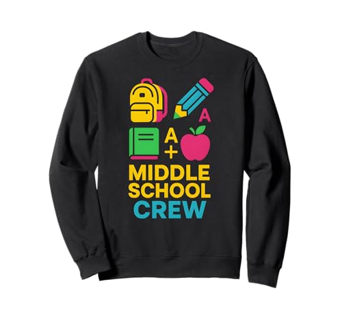 Back To School Middle School Crew, niedlicher erster Tag für Frauen Sweatshirt von Back To School Teacher Must Haves Happy Outfits
