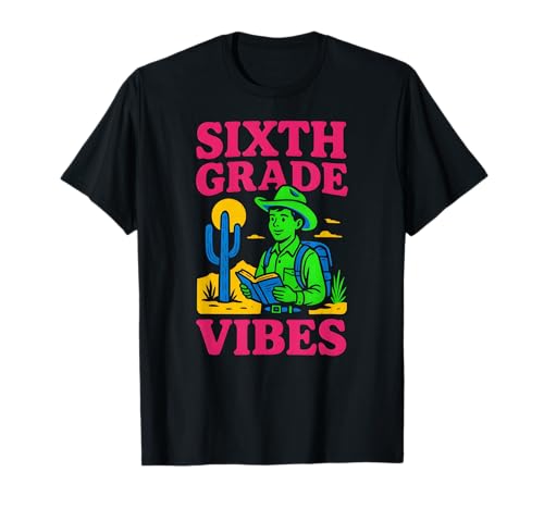 „Back To School Sixth Grade Vibes“, süßes Lehrer-Outfit für Damen T-Shirt von Back To School Teacher Must Haves Happy Outfits