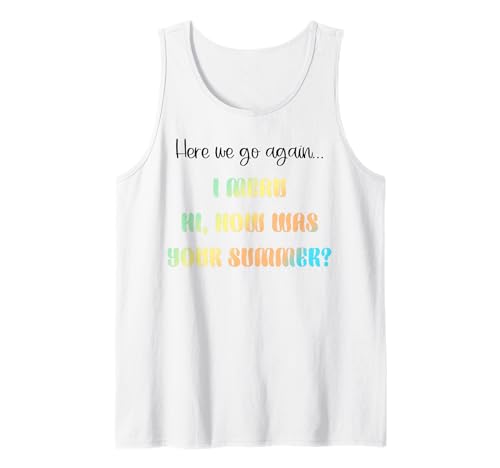 Herren Lustige Sommerschule, es geht wieder los, ich meine Hallo Tank Top von Back To School