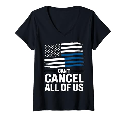 Damen Thin Blue Line Can't Cancel All of Us Police Flagge T-Shirt mit V-Ausschnitt Damen Thin Blue Line Can't Cancel All of Us Police Flagge T-Shirt mit V-Ausschnitt von Back the Blue Patriotic Anti Cancel Culture Tees