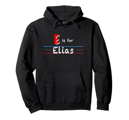 E Is For Elias, Jungen personalisierter Name Kinder Schule Pullover Hoodie E Is For Elias, Jungen personalisierter Name Kinder Schule Pullover Hoodie von Back to School, Personalized Custom Boys Names