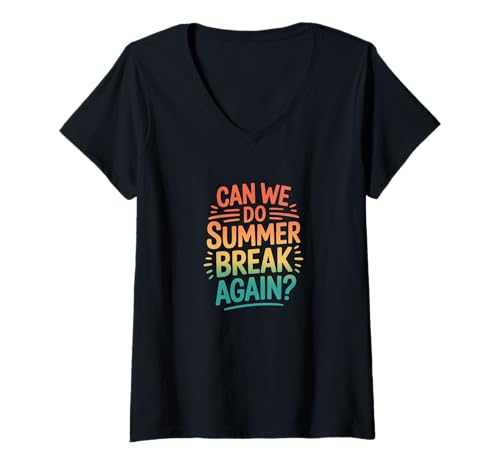 Damen Retro Can We Do Summer Break Again Lustiges Schulzitat T-Shirt mit V-Ausschnitt Damen Retro Can We Do Summer Break Again Lustiges Schulzitat T-Shirt mit V-Ausschnitt von Back to School Break Lovers Funny Classroom Quote