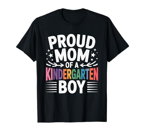 Proud Mom of Kindergarten Boy First Day School Vibes T-Shirt Proud Mom of Kindergarten Boy First Day School Vibes T-Shirt von Back to School Kindergarten By Tim