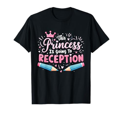 Princess Going to Reception Mädchen Kinder Back to School T-Shirt Princess Going to Reception Mädchen Kinder Back to School T-Shirt von Back to School Preschool Kids Funny Apparel Co.