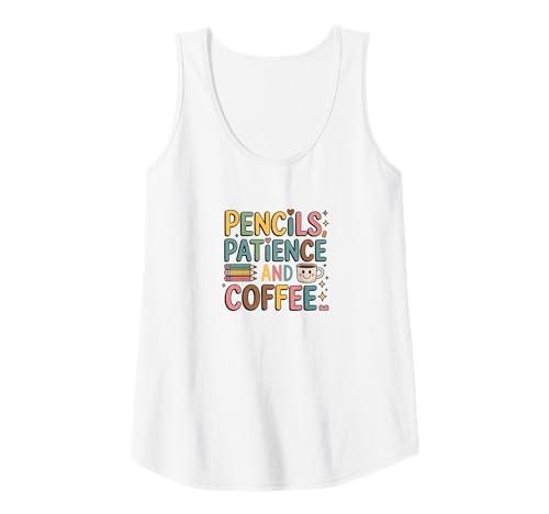 Damen Bleistifte Geduld und Kaffee Shirt - Lustiges Schulanfang Tank Top Damen Bleistifte Geduld und Kaffee Shirt - Lustiges Schulanfang Tank Top von Back to School Teacher Shirt for Classroom Style