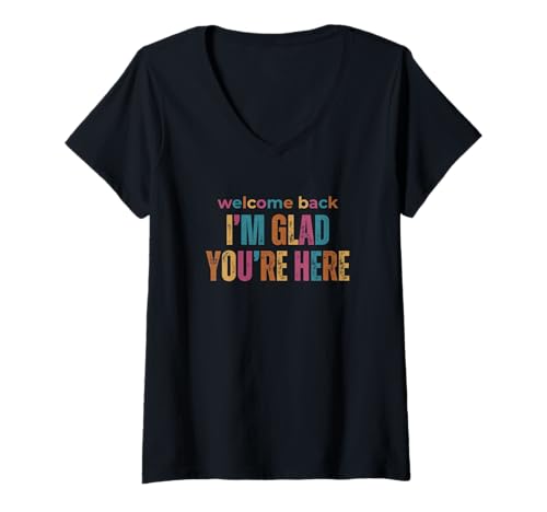 Damen Schulanfang Welcome Back Glad You're Here Teacher T-Shirt mit V-Ausschnitt Damen Schulanfang Welcome Back Glad You're Here Teacher T-Shirt mit V-Ausschnitt von Back to School Teacher