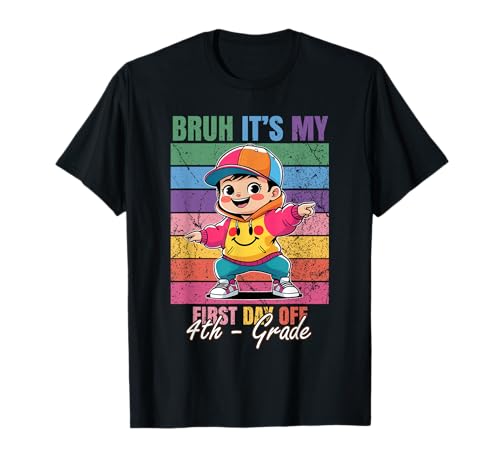 Dancing Boy Bruh It's My First Day 4th Grade T-Shirt von Back to school Dancing Boy Tee
