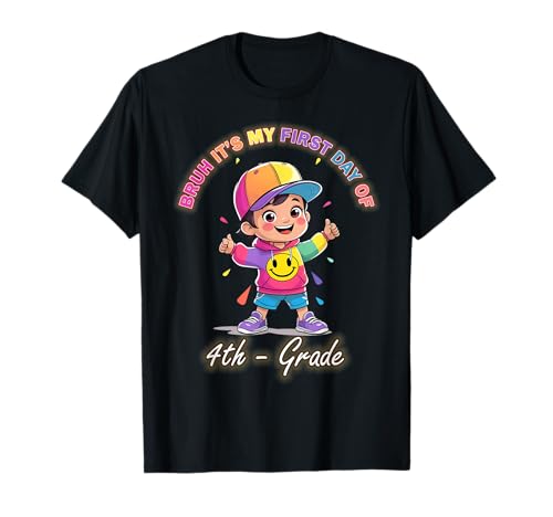 Dancing Boy Bruh It's My First Day 4th Grade T-Shirt von Back to school Dancing Boy Tee