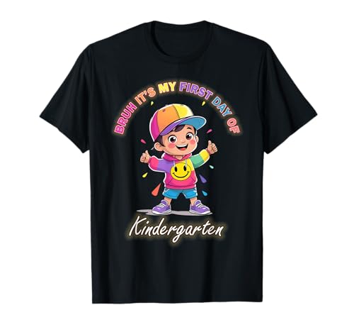 Dancing Boy Bruh It's My First Day Kindergarten T-Shirt von Back to school Dancing Boy Tee