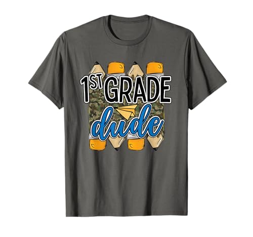First Grade Dude Camo Bleistifte Junge Kinder 1. Klasse Squad T-Shirt von Back to school Pencil First day school vintage