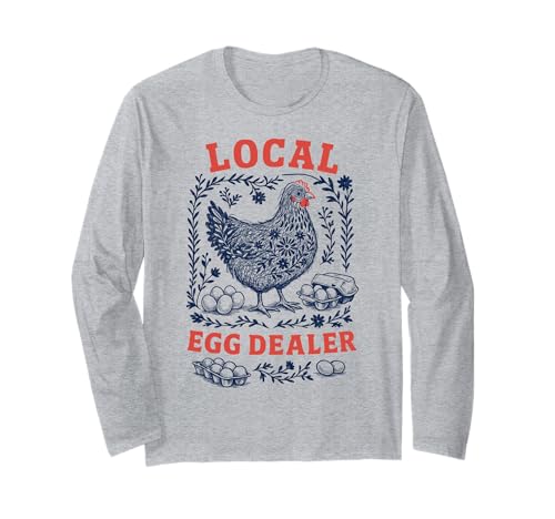 Lokaler Eierhändler Hühnerstall Männer Frauen Landwirt Langarmshirt Lokaler Eierhändler Hühnerstall Männer Frauen Landwirt Langarmshirt von Backyard Chicken Keepers Country Farm Life
