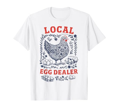 Lokaler Eierhändler Hühnerstall Männer Frauen Landwirt T-Shirt Lokaler Eierhändler Hühnerstall Männer Frauen Landwirt T-Shirt von Backyard Chicken Keepers Country Farm Life