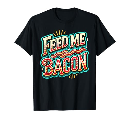 Feed Me Bacon T-Shirt Speck Shirt Kinder Lustiger Speck T-Shirt von Bacon Designs By ShirtZilla