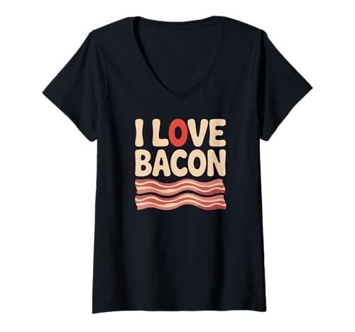 Damen I Love Bacon Fun Humorvolles Statement T-Shirt mit V-Ausschnitt Damen I Love Bacon Fun Humorvolles Statement T-Shirt mit V-Ausschnitt von Bacon Enthusiast Fun Humor Lover