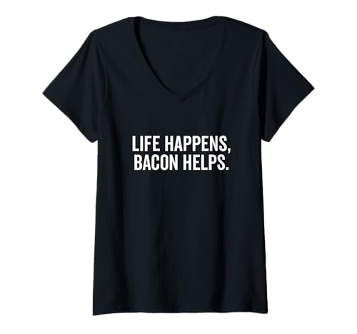 Damen Das Leben hilft Bacon hilft Lustiger Feinschmecker-Humor T-Shirt mit V-Ausschnitt von Bacon Lovers United Apparel