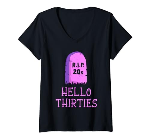 Damen Hello Thirties RIP 20s - Gothic 30. Geburtstag Sarkasmus T-Shirt mit V-Ausschnitt von Bad Attitudes