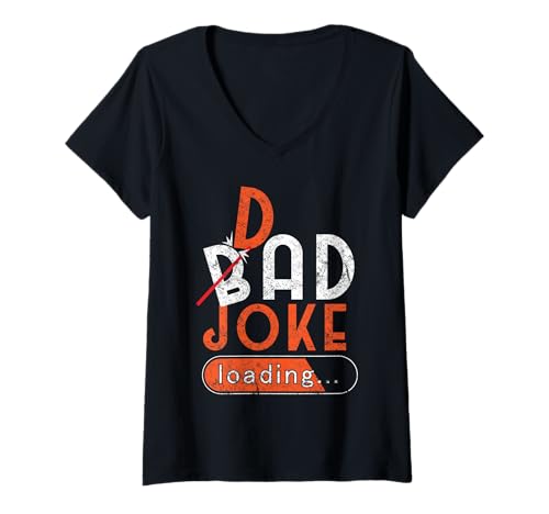Damen Bad Dad Joke Loading Father's Day Funny Dad Witze T-Shirt mit V-Ausschnitt von Bad Dad Joke Loading Father's Day Dad Jokes Gifts