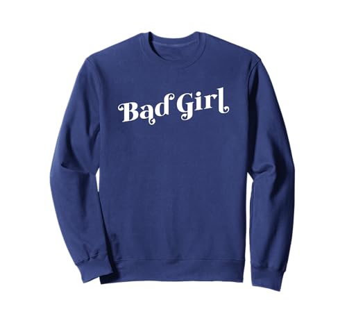 BÖSES MÄDCHEN Sweatshirt von Bad Girl Whimsical Design Studio