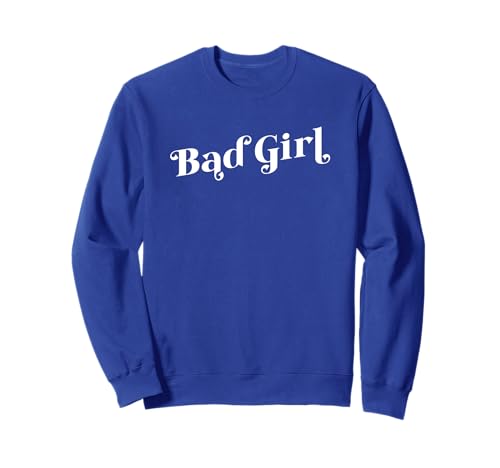 BÖSES MÄDCHEN Sweatshirt von Bad Girl Whimsical Design Studio