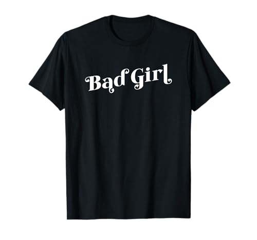 BÖSES MÄDCHEN T-Shirt von Bad Girl Whimsical Design Studio