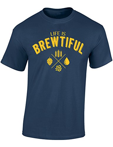 Bier T-Shirt : Life is Brewtiful - Geschenk für Bierliebhaber - Geschenke für Männer - Bier-Trinker - Craft-Beer - Oktoberfest - Brauer-Ei - Lustig - Fun - JGA - Saufen - Trinken, Denim Blau, M von Baddery