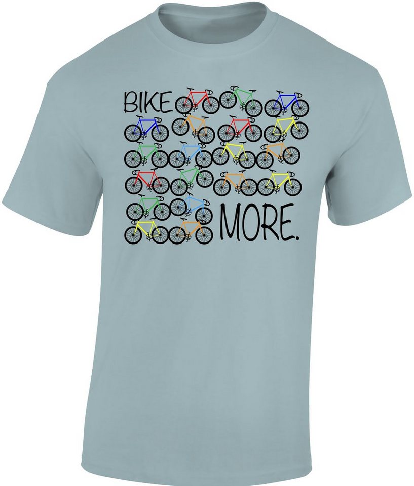 Baddery Print-Shirt Fahrrad T-Shirt : Bike More - Sport Tshirts Herren - Rennrad Zubehör, hochwertiger Siebdruck, aus Baumwolle von Baddery