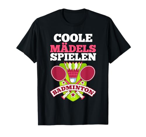 Federball Coole Mädels Spielen Badminton T-Shirt Federball Coole Mädels Spielen Badminton T-Shirt von Badmintonspieler Badminton Geschenk