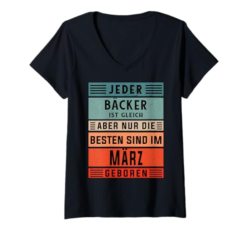 Damen Bäcker Geburtstag März geboren Handwerker Bäcker T-Shirt mit V-Ausschnitt von Bäcker Zubehör Geschenke Geburtstags-Shirts