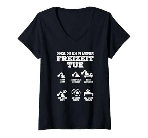 Damen Dinge Die Ich In Meiner Freizeit Tue Bagger Fahren T-Shirt mit V-Ausschnitt von Bagger Freizeit Leidenschaft Geschenk Geschenkidee