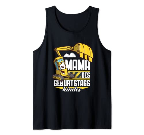 Mama des Geburtstagskindes - Bagger Geburtstagsparty Tank Top Mama des Geburtstagskindes - Bagger Geburtstagsparty Tank Top von Bagger Geburtstag Deko