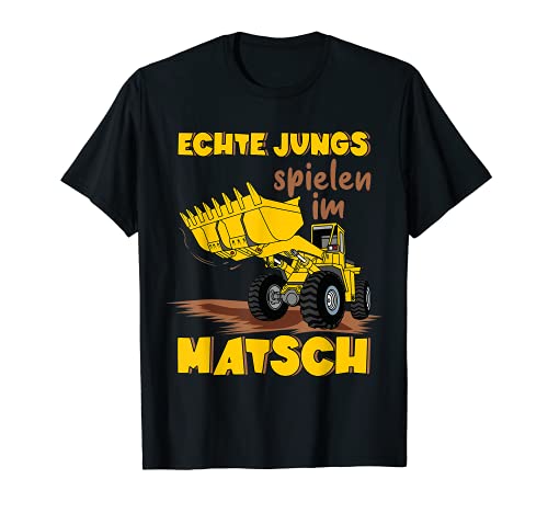 Echte Jungs Spielen im Matsch Bagger Kindergarten Geschenk T-Shirt Echte Jungs Spielen im Matsch Bagger Kindergarten Geschenk T-Shirt von Bagger Kindergarten Einschulung Geschenkidee