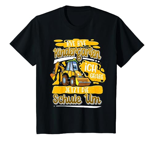 Kinder Bye Bye Kindergarten Bagger Schulkind Einschulung T-Shirt Kinder Bye Bye Kindergarten Bagger Schulkind Einschulung T-Shirt von Bagger Schule Schulkind Schulanfang I Dötzchen