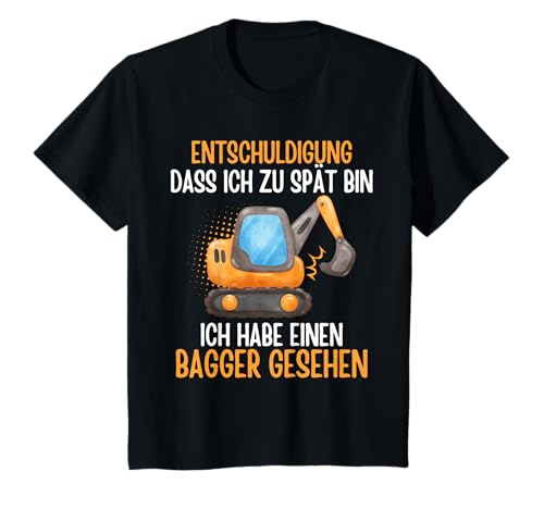 Kinder Entschuldigung das ich zu spät bin habe einen Bagger gesehen T-Shirt von Bagger gesehen Outfit
