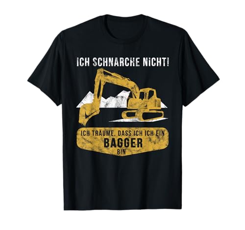 Bagger Baustelle Bauarbeiter Geschenkidee Schnarchen Outfit T-Shirt Bagger Baustelle Bauarbeiter Geschenkidee Schnarchen Outfit T-Shirt von Baggerfahrer Geschenke Bekleidung Bagger Design