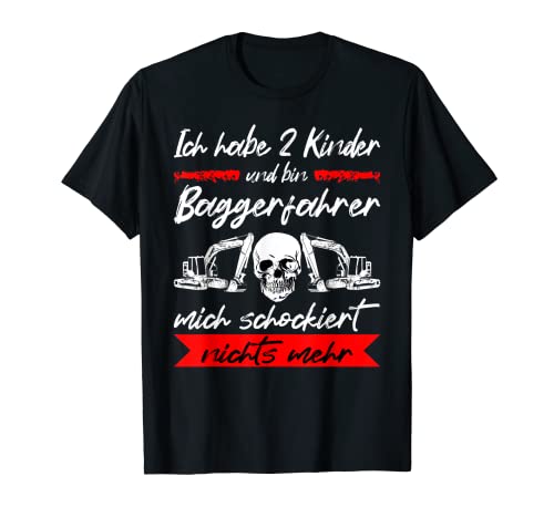 Herren Bagger Baggerführer Ich Habe 2 Kinder Und Bin Baggerfahrer T-Shirt von Baggerfahrer & Bauarbeiter Geschenke Shop