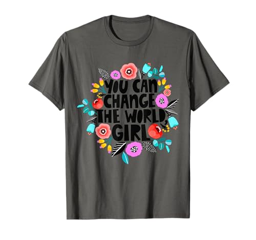 Girls Women's Day 8th March, You Can Change the World T-Shirt von Bahaa's Tee