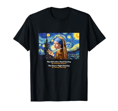 Van Gogh the Starry Night & the Girl with a Pearl Earring T-Shirt von Bahaa's Tee