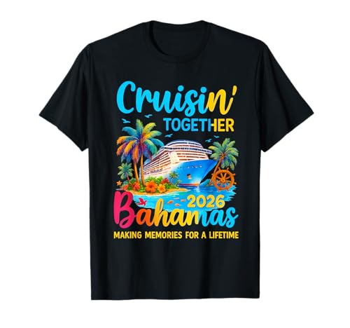 Cruisin Together Bahamas 2026 Familienurlaub Herren Damen Kinder T-Shirt Cruisin Together Bahamas 2026 Familienurlaub Herren Damen Kinder T-Shirt von Bahamas Cruise 2026 Family Together Apparel