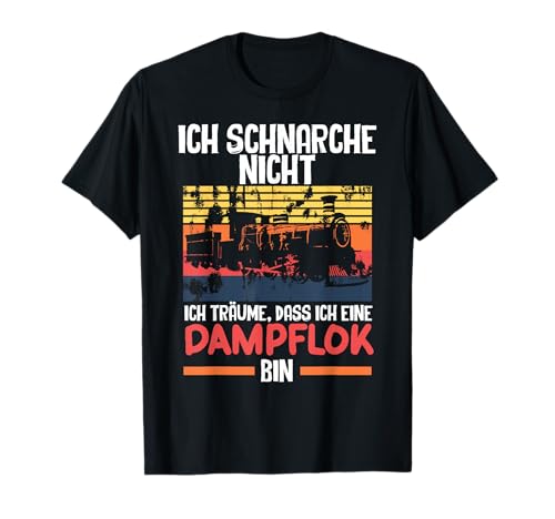 Ich Schnarche Nicht Dampflok Retro Lustig Bahn Zug Männer T-Shirt Ich Schnarche Nicht Dampflok Retro Lustig Bahn Zug Männer T-Shirt von BK Bahn Shirts Modelleisenbahn Lokführer Geschenke