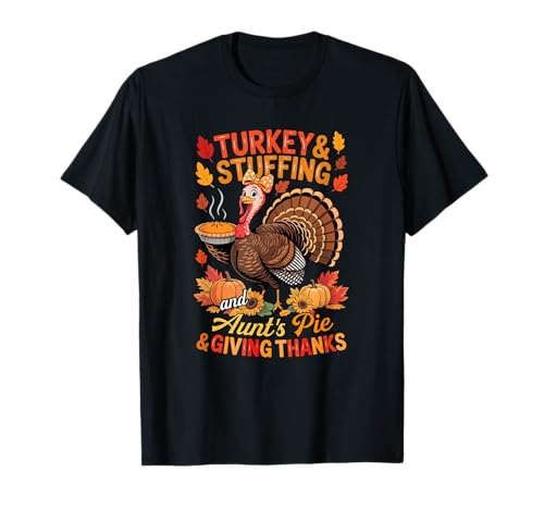 Turkey Stuffing and Aunt's Thanksgiving Pie Cute Women T-Shirt von Baker Thanksgiving Costume